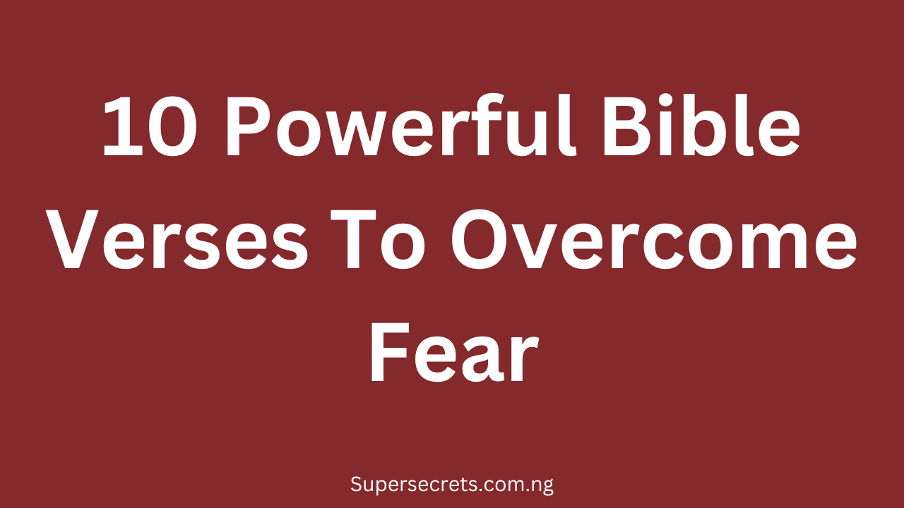 Bible Verses To Overcome Fear